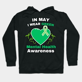 In-May-We-Wear-Green-Mental-Health-Awareness Hoodie